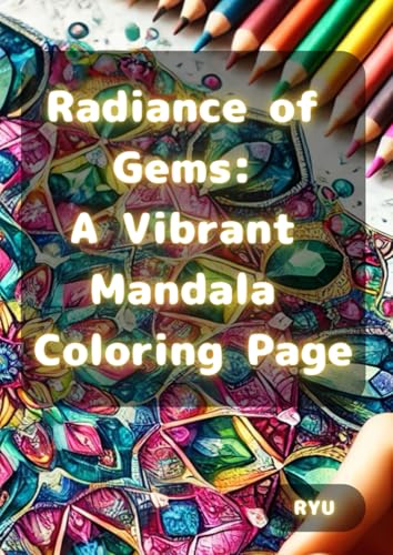 Radiance of Gems: A Vibrant Mandala Coloring Page von Independently published