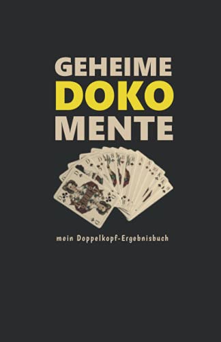 Doppelkopf Block - geheime DOKOmente - Der Spielblock als Buch!: mein DOKO Ergebnisbuch - Punkteliste für die Doppelkopfrunde schw. Doppelkopf Block - geheime DOKOmente - Der Spielblock als Buch!: mein DOKO Ergebnisbuch - Punkteliste für die Doppelkopfrunde schw. von Independently published