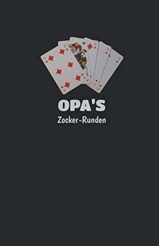 Opas Zocker-Runden: universal Kartenspiel Block: Ergebnisbuch mit 100 Punktetabellen für SKAT, Canasta, Doppelkopf, Romme, Schafkopf u.v.m. Opas Zocker-Runden: universal Kartenspiel Block: Ergebnisbuch mit 100 Punktetabellen für SKAT, Canasta, Doppelkopf, Romme, Schafkopf u.v.m. von Independently published