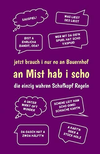Schafkopf Block - Meine Schafkopf-Runden - Schafkopf Sprüche süddeutsch: jetzt brauch i nur no an Bauernhof - Schafkopfbuch / Punkteliste plus/minus Spielblock A5 lila Schafkopf Block - Meine Schafkopf-Runden - Schafkopf Sprüche süddeutsch: jetzt brauch i nur no an Bauernhof - Schafkopfbuch / Punkteliste plus/minus Spielblock A5 lila von Independently published