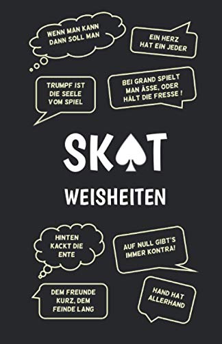 Skatbuch - Ergebnisblock - Skat Weisheiten: Die Chronik einer Skat-Legende! Skat Punkteliste Spielrunde Spielblock, 108 Seiten, sw Skatbuch - Ergebnisblock - Skat Weisheiten: Die Chronik einer Skat-Legende! Skat Punkteliste Spielrunde Spielblock, 108 Seiten, sw