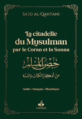 Citadelle du musulman - 9 x 13 - Vert: par le Coran et la Sunna von AL BOURAQ