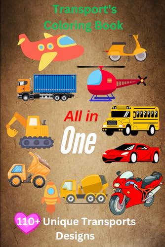 Amazing Transport Vehicles Coloring Book and Unique Design's.: A Captivating Collection of Cars, Trucks, Planes, and More for Creativity and Fun. Amazing Transport Vehicles Coloring Book and Unique Design's.: A Captivating Collection of Cars, Trucks, Planes, and More for Creativity and Fun. von Independently published