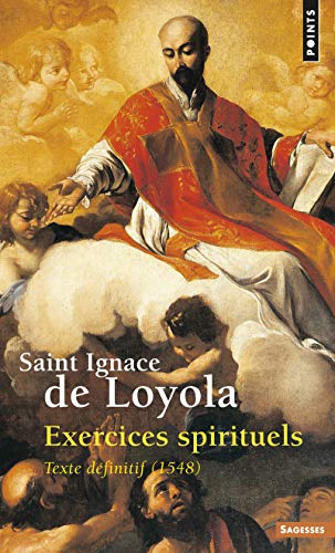 Exercices spirituels : Texte définitif, 1548 von Contemporary French Fiction