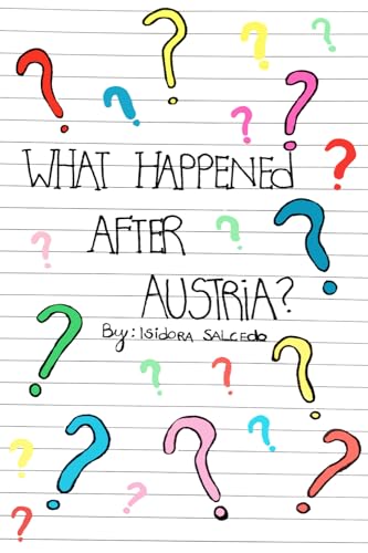 What happened after Austria? von ISBN-Agentur für die Bundesrepublik Deutschland