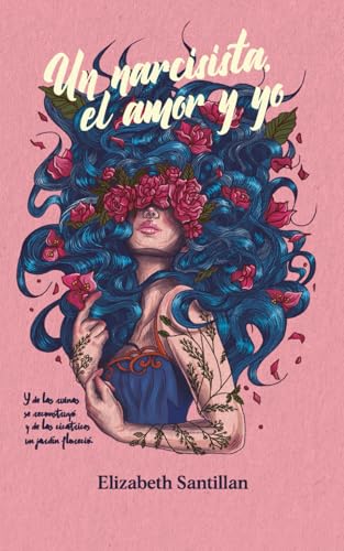 Un narcisista, el amor y yo
