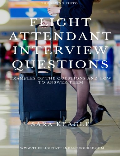 Flight Attendant Interview Questions: Examples of the questions and how to answer them