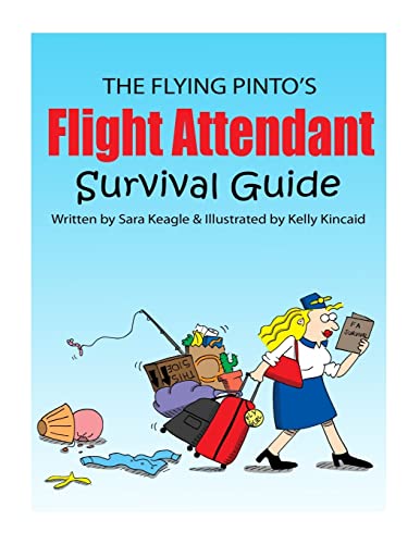 The Flight Attendant Survival Guide von CREATESPACE