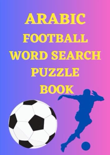 Arabic Football Word Search Puzzle Book Arabic Football Word Search Puzzle Book von Independently published