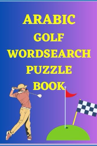 Arabic Golf Wordsearch Puzzle Book Arabic Golf Wordsearch Puzzle Book von Independently published