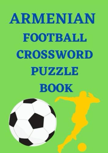Armenian Football Crossword Puzzle Book Armenian Football Crossword Puzzle Book von Independently published