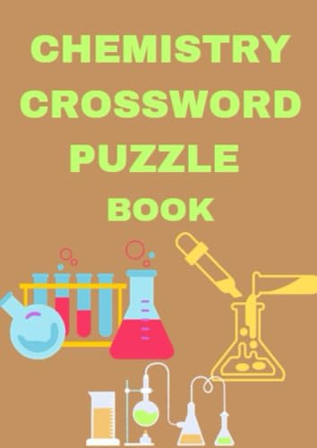 Chemistry Crossword Puzzle Book Chemistry Crossword Puzzle Book von Independently published