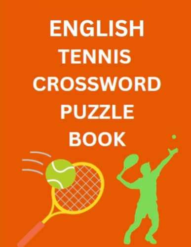 English Tennis Crossword Puzzle Book English Tennis Crossword Puzzle Book von Independently published