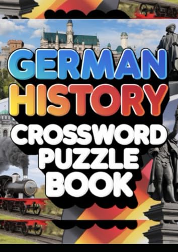 German History Crossword Puzzle Book German History Crossword Puzzle Book von Independently published