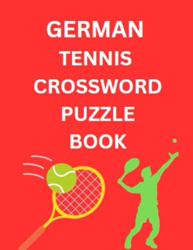 German Tennis Crossword Puzzle Book German Tennis Crossword Puzzle Book von Independently published