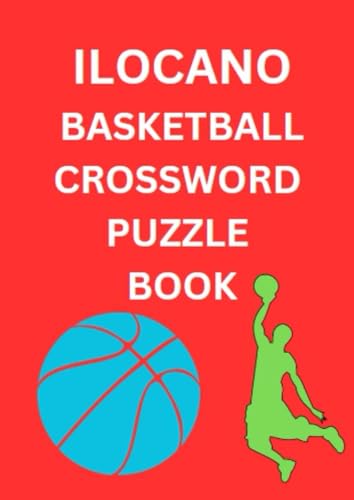 Ilocano Basketball Crossword Puzzle Book Ilocano Basketball Crossword Puzzle Book von Independently published