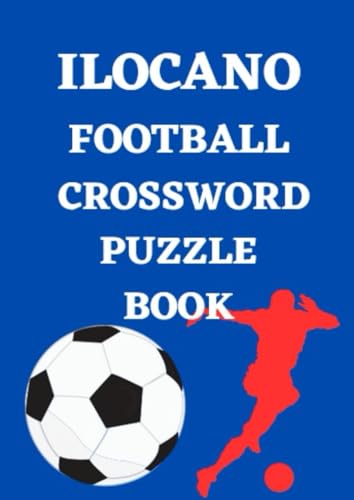 Ilocano Football Crossword Puzzle Book Ilocano Football Crossword Puzzle Book von Independently published
