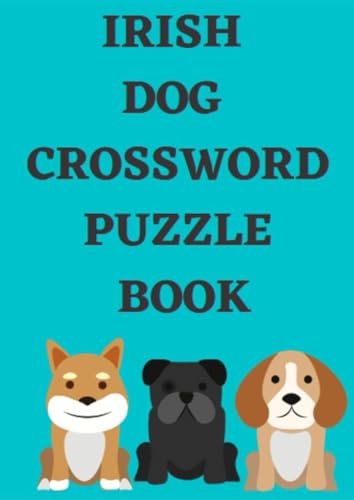 Irish Dog Crossword Puzzle Book Irish Dog Crossword Puzzle Book von Independently published