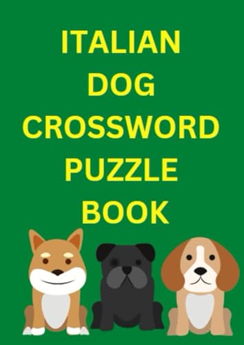 Italian Dog Crossword Puzzle Book Italian Dog Crossword Puzzle Book von Independently published