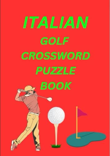Italian Golf Crossword Puzzle Book Italian Golf Crossword Puzzle Book von Independently published