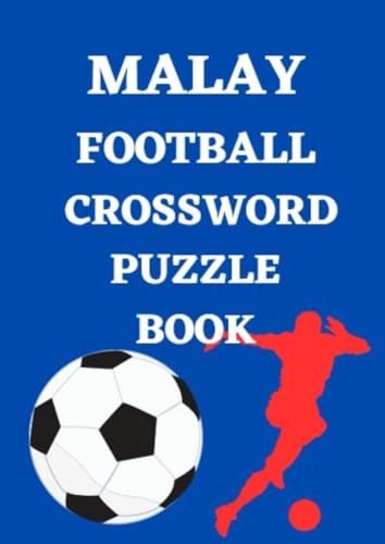 Malay Football Crossword Puzzle Book Malay Football Crossword Puzzle Book von Independently published