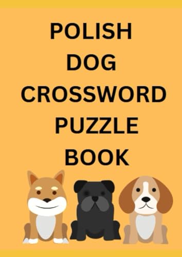 Polish Dog Crossword Puzzle Book Polish Dog Crossword Puzzle Book von Independently published