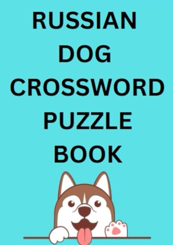 Russian Dog Crossword Puzzle Book Russian Dog Crossword Puzzle Book von Independently published