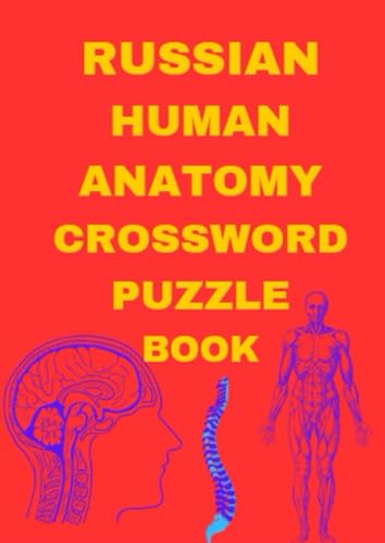 Russian Human Anatomy Crossword Puzzle Book Russian Human Anatomy Crossword Puzzle Book von Independently published
