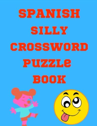 Spanish Silly Crossword Puzzle Book Spanish Silly Crossword Puzzle Book von Independently published