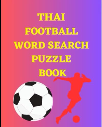Thai Football Word Search Puzzle Book Thai Football Word Search Puzzle Book von Independently published