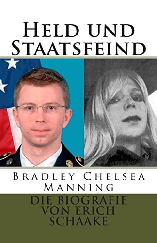 Held und Staatsfeind: Bradley Manning: Allein gegen Amerika von CREATESPACE