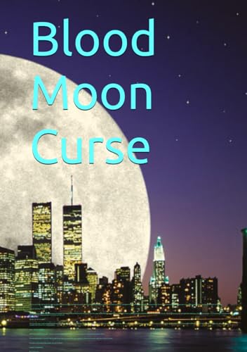 Blood Moon Curse von Independently published