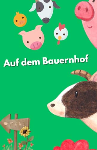 Auf dem Bauernhof: ab 2-5 Jahre von Independently published