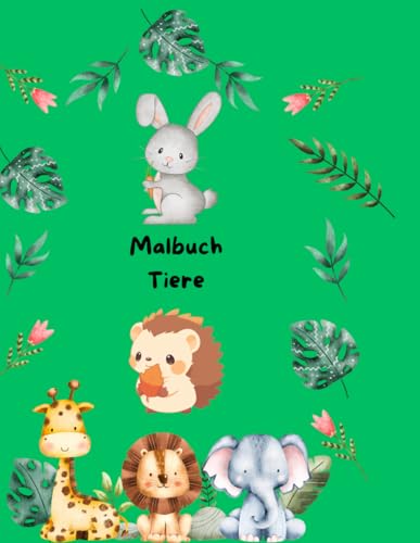 Malspaß für die Kleinsten – Das ideale Malbuch für Kinder bis 5 Jahre von Independently published