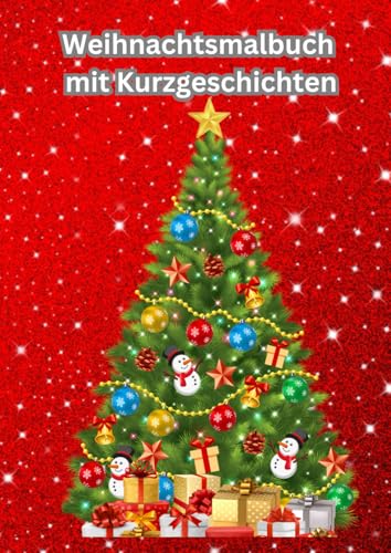 Weihnachtsmalbuch mit Kurzgeschichten von Independently published