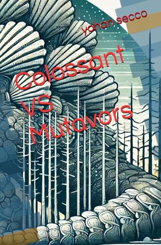 Colossant VS Mutavors von Independently published