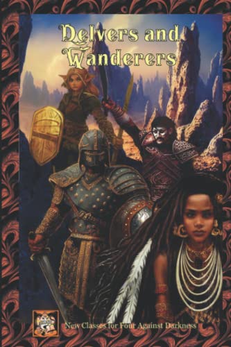 Delvers and Wanderers: New Classes for Four Against Darkness von Independently published