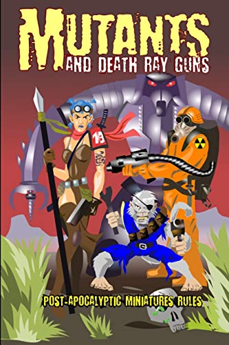 Mutants and Death Ray Guns -Revised Edition Mutants and Death Ray Guns -Revised Edition von Lulu.com