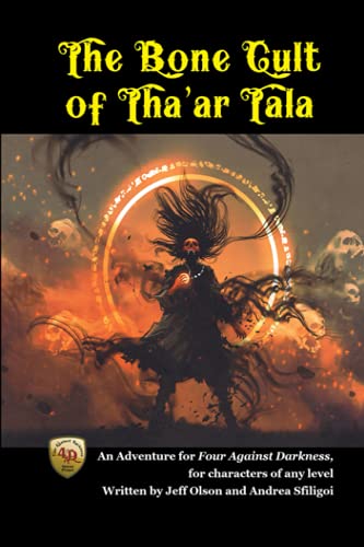 The Bone Cult of Tha'ar Tala: An Adventure for Four Against Darkness for characters of any level