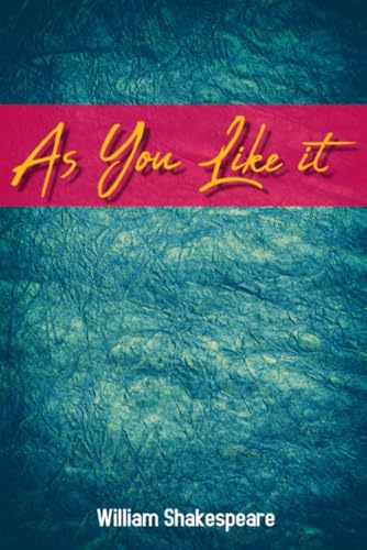 As You Like It: New Print As You Like It: New Print von Independently published