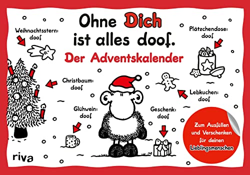 Ohne Dich ist alles doof – Der Adventskalender: Zum Ausfüllen und Verschenken für deinen Lieblingsmenschen. Das perfekte Geschenk von Riva