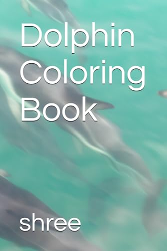 Dolphin Coloring Book von Independently published