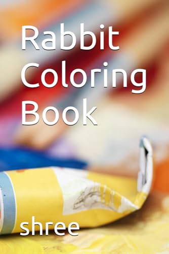 Rabbit Coloring Book von Independently published