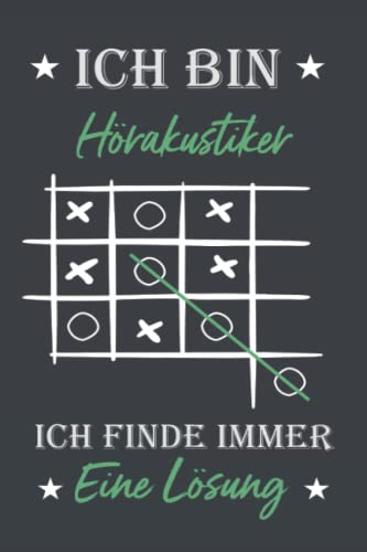 Ich bin Hörakustiker Ich finde immer eine Lösung: liniertes notizbuch Geschenk für Hörakustiker | 6x9 Zoll DIN A5 | 120 Seiten liniertes | Persönlich ... | Geburtstagsgeschenk | Planer | Tagebuch von Independently published