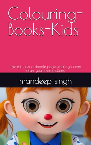 Colouring-Books-Kids: There is also a doodle page where you can draw your own pictures. von Independently published