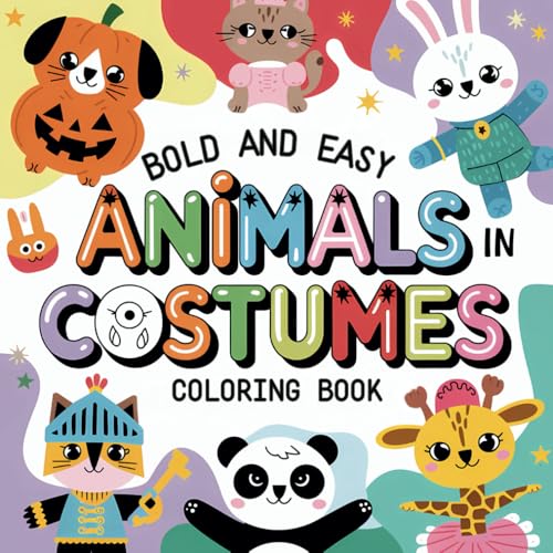 Animals In Costumes Coloring Book: Bold and Easy Designs for Adults or Kids (Bold & Easy Coloring) von Independently published