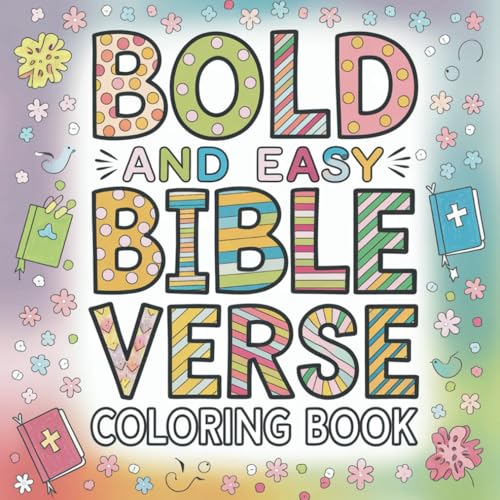 Bible Verse Coloring Book: Bold and Easy Inspirational Designs for Adults and Teens (Bold & Easy Coloring) von Independently published