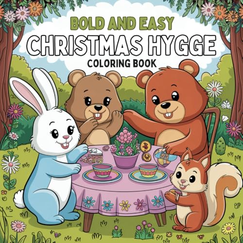 Christmas Hygge: Bold and Easy Coloring Book for Adults & Teens Featuring Adorable Animal Characters (Bold & Easy Coloring) von Independently published