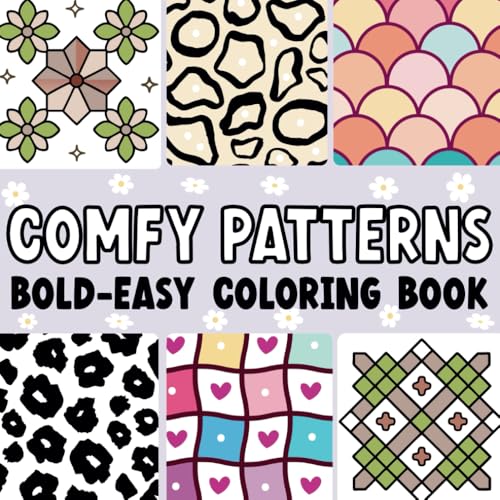 Comfy Patterns Coloring Book: Bold and Easy, Simple and Big Designs for Adults and Kids (Bold & Easy Coloring) von Independently published