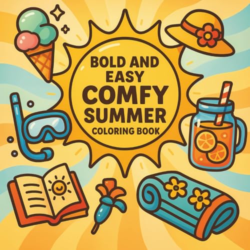 Comfy Summer Coloring Book: Bold and Easy Relaxing Design for Adults and Teens (Bold & Easy Coloring) von Independently published